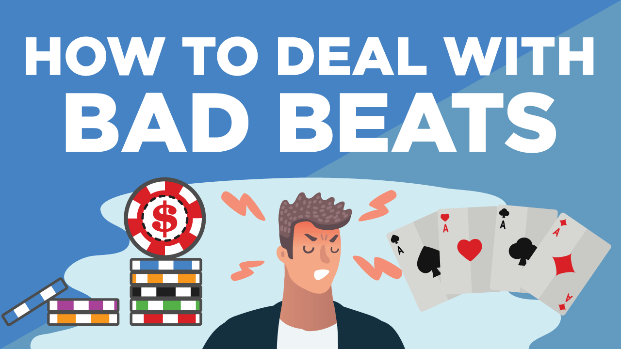 How To Deal With Bad Beats In Online Poker (7 Tips)