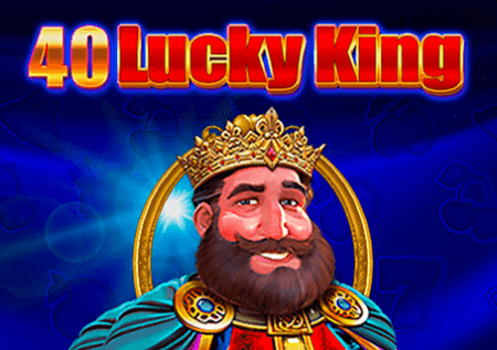 40 Lucky King