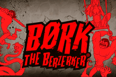 Bork the Berzerker