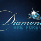 Diamonds are Forever