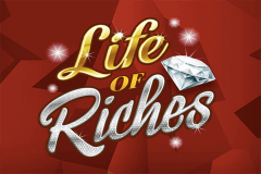 Life of Riches