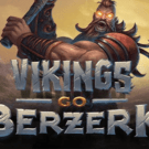 Vikings go Berzerk